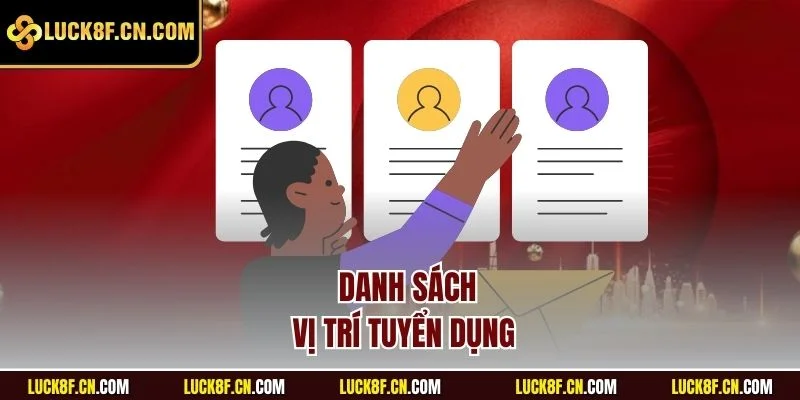 Danh sách vị trí tuyển dụng 