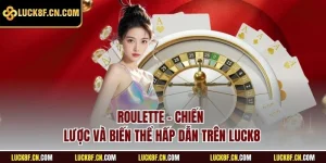 Roulette LUCK8